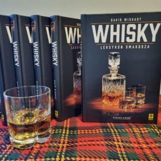Dlaczego warto sięgnąć po książkę Whisky. Leksykon Smakosza?